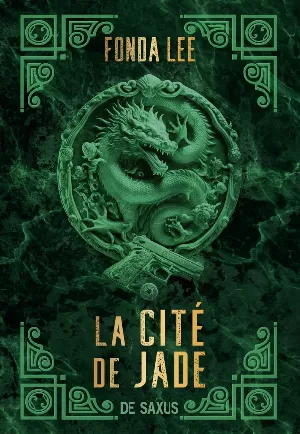 Fonda Lee – La Cité de jade, Tome 1